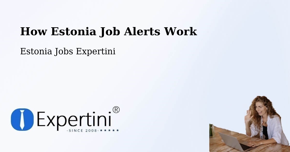 Job Alert System Overview – Loo - Estonia Jobs Expertini