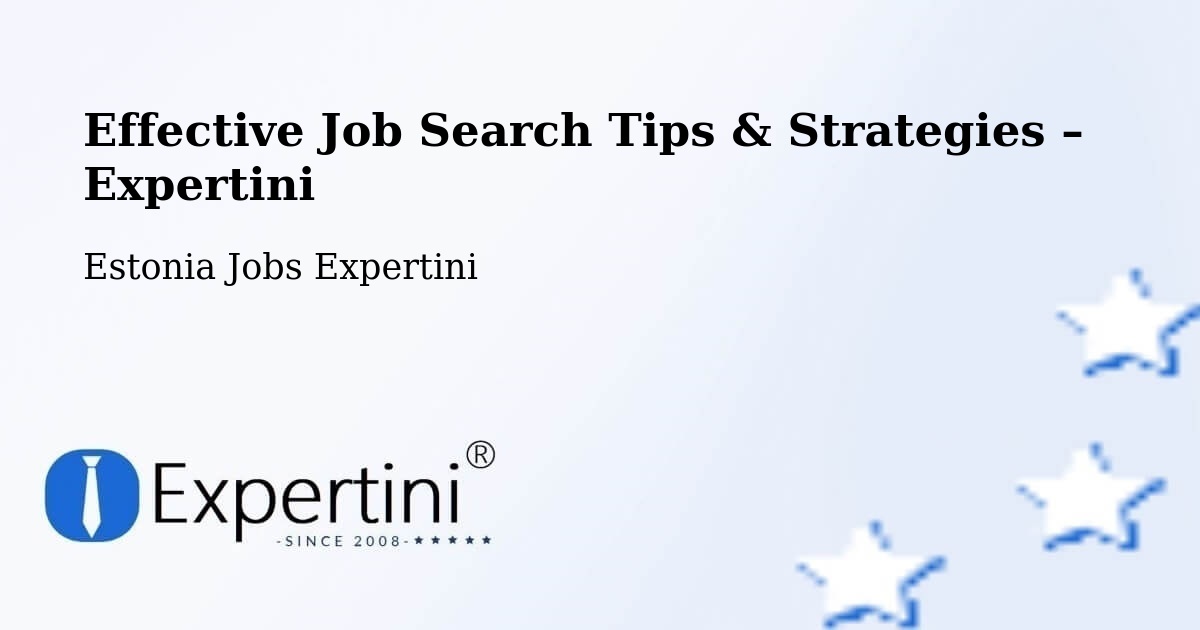 Job Search Tips & Strategies for Job Seekers – Loo - Loo, Estonia Jobs Expertini